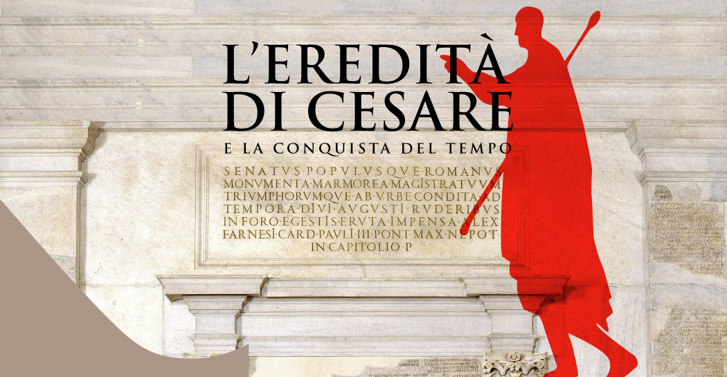 L'eredità di Cesare e la conquista del tempo L'eredità di Cesare e la conquista del tempo