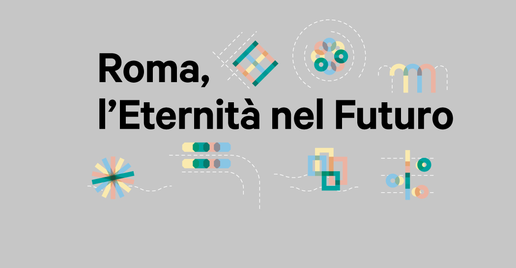 Roma. L'eternità nel futuro