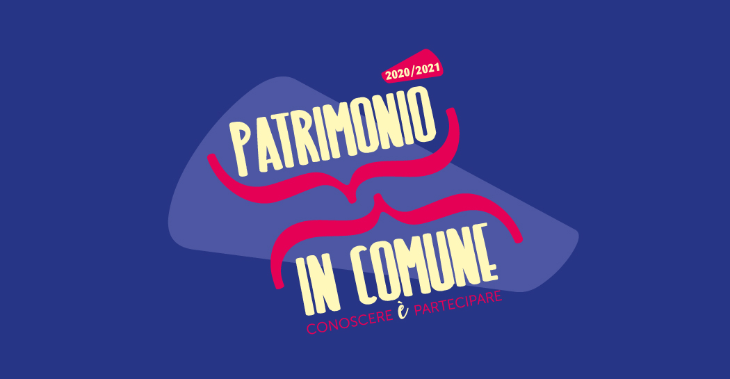 Patrimonio in Comune. Conoscere è partecipare